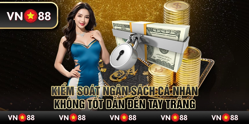 Những Lỗi Thường Gặp Khi Chơi Tại Sunwin Newbie Cần Biết 3 Kiểm soát ngân sách cá nhân không tốt dẫn đến tay trắng